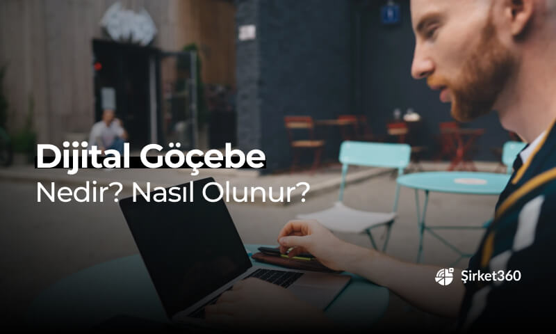 Dijital Göçebe Nedir? Nasıl Dijital Göçebe Olunur?