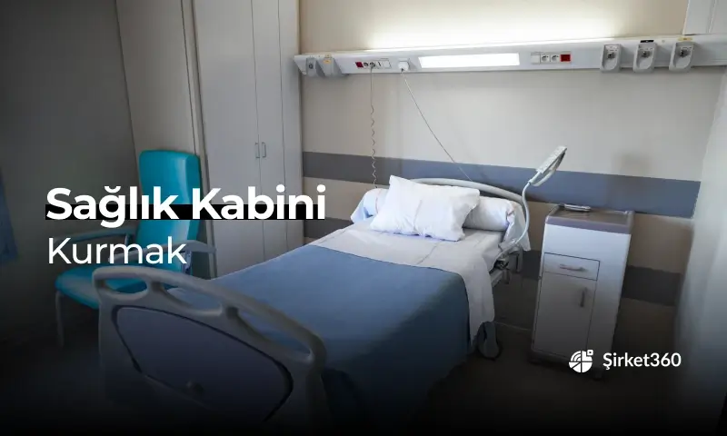 Sağlık Kabini Nedir, Nasıl Açılır? Tüm Detaylar