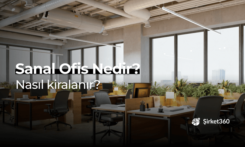 Sanal Ofis Nedir? Nasıl Kiralanır?